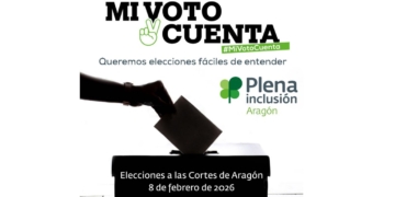 Plena inclusión Aragón reclama un sistema de financiación justa para las personas con discapacidad intelectual en las elecciones de Aragón