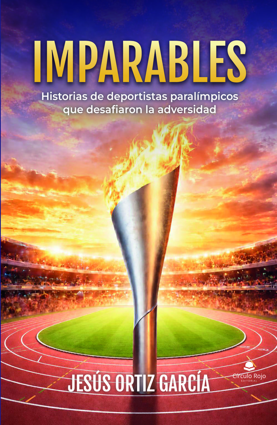 Imparables. Historias de deportistas paralímpicos_portada